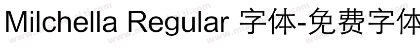 Milchella Regular 字体字体转换